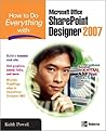 How to Do Everything With Microsoft Office Sharepoint Designer 2007