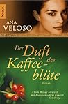Der Duft der Kaffeeblüte by Ana Veloso