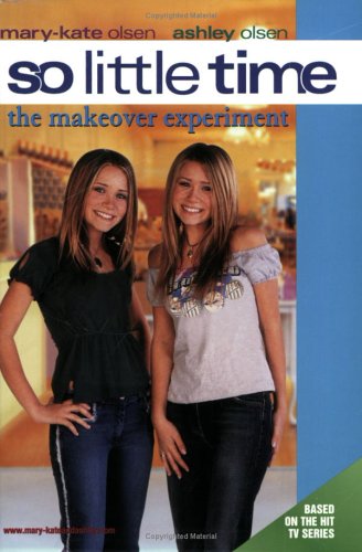 The Makeover Experiment (So Little Time, #17)