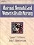 Maternal, Neonatal, and Women's Health Nursing (Maternal, Neonatal, & Women's Health Nursing)