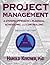 Project Management: A Systems Approach to Planning, Scheduling, and Controlling