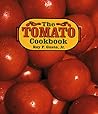 The Tomato Cookbook The Tomato Cookbook