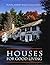 Houses for Good Living