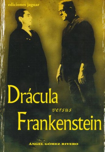 DRACULA VERSUS FRANKENSTEIN (Cine Jaguar) (Spanish Edition)