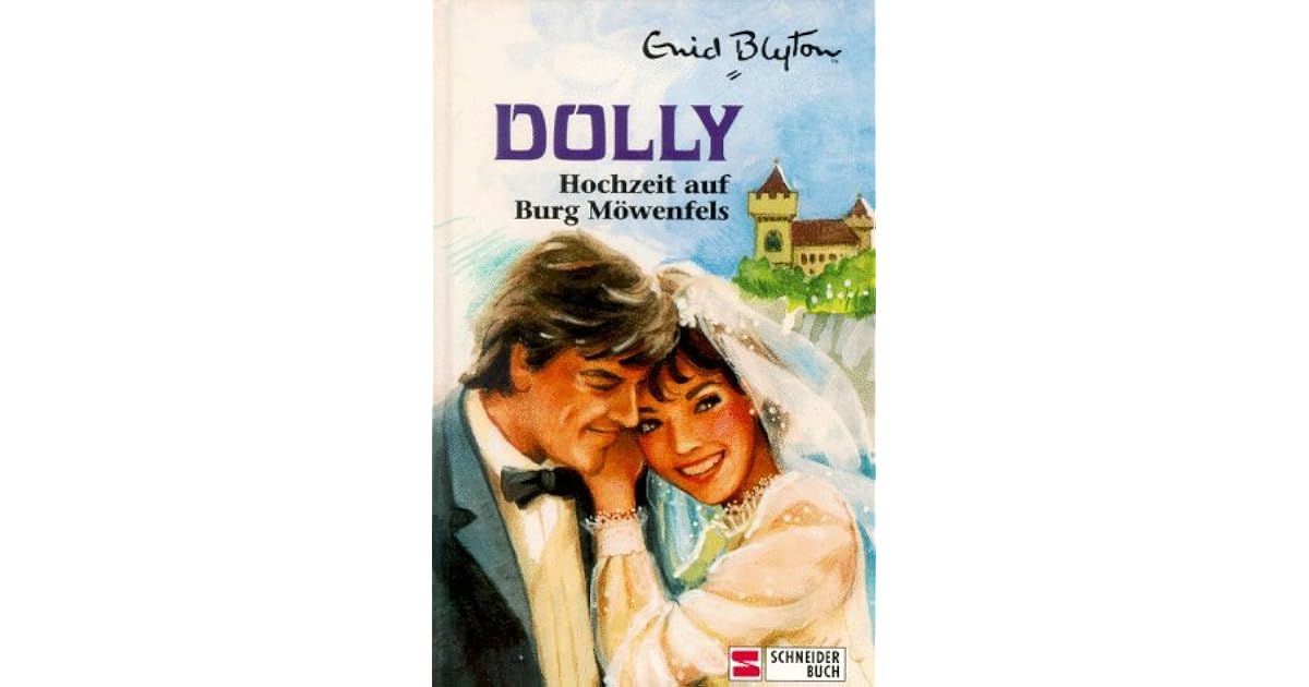 Hochzeit Auf Burg Mowenfels Dolly 11 By Enid Blyton 