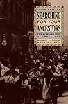 Searching for Your Ancestors by Gilbert Harry Doane