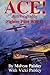 Ace!: Autobiography of a Fighter Pilot, World War II