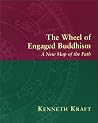 The Wheel of Engaged Buddhism: A New Map of the Path The Wheel of Engaged Buddhism: A New Map of the Path
