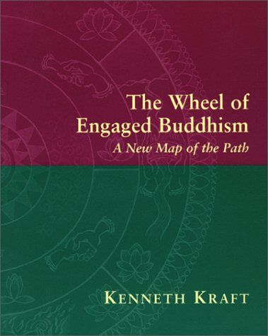 The Wheel of Engaged Buddhism: A New Map of the Path (Paperback)