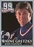 99 by Wayne Gretzky 99 by Wayne Gretzky