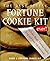 The Best Little Fortune Cookie Kit Ever by Taryn Seferka