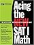 Acing The New Sat I Math by Greenhall Publishing