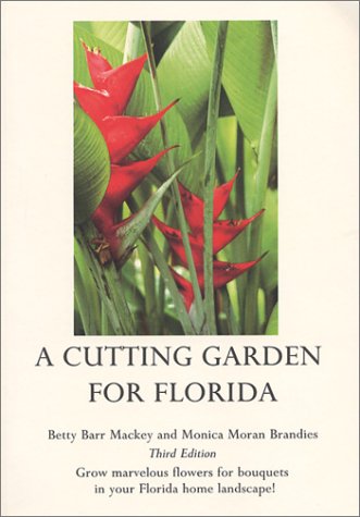 A Cutting Garden for Florida, Third Edition (Paperback)