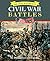 Civil War Battles: An Illustrated Encyclopedia