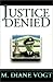 Justice Denied (Wilhelmina ...
