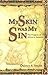 My Skin Was My Sin: The Progeny of Africa in America