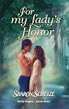 For My Lady's Honor (Harlequin Historical Series) For My Lady's Honor (Harlequin Historical Series)