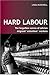 Hard Labour: The Forgotten Voices of Latvian Migrant 'Volunteer' Workers (Ucl S)