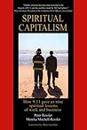Spiritual Capitalism: How 9/11 Gave Us Nine Spiritual Lessons of Work And Business