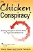 Chicken Conspiracy: Breaking the Cycle of Personal Stress & Organizational Mediocrity