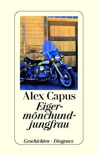 Eigermönchundjungfrau: Geschichten (German Edition)