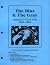 Blue and the Gray: America's Civil War, 1861-1865