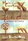 Multicultural Cookbook of Life-Cycle Celebrations (International)