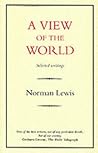 A View of the World: Selected Journalism (Eland Classics)