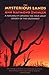 The Mysterious Lands: A Naturalist Explores the Four Great Deserts of the Southwest
