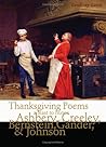 Thanksgiving Poems: A Feast to Honor Bernstein, Gander, Johnson, Creeley & Ashbery