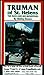 Truman of St. Helens; The Man and His Mountain by Shirley Rosen