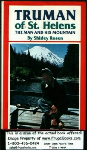 Truman of St. Helens; The Man and His Mountain (Hardcover)