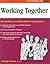 Working Together: Succeeding in a Multicultural Organization (Fifty-Minute Series)