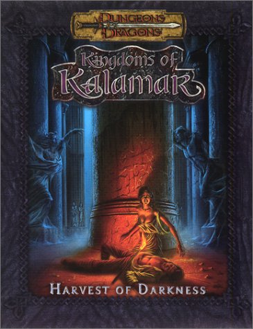 Harvest of Darkness (Dungeons & Dragons: Kingdoms of Kalamar Adventure)