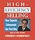 High Efficiency Selling: How Superior Salespeople Get That Way