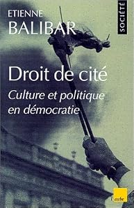 Droit de cité: Culture et politique en démocratie