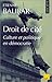 Droit de cité: Culture et politique en démocratie