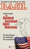 The Bastard Assistent Goes Overseas The Bastard Assistent Goes Overseas