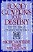 Food Governs Your Destiny: ...