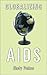 Globalizing AIDS