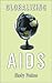 Globalizing AIDS by Cindy Patton