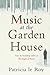 Music at the Garden House