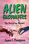 Alien Encounters: The Deception Menace