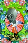 Morning Glory: Diary of an Alien Abductee