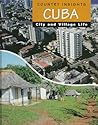 Cuba (Country Insights, City and Village Life) Cuba (Country Insights, City and Village Life)