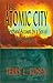 The Atomic City: A Firsthand Account of a Son of Los Alamos