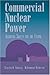 Commercial Nuclear Power: A...