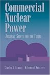 Commercial Nuclear Power: Assuring Safety for the Future