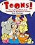 Toons!: How to Draw Wild & Lively Characters for All Kinds of Cartoons