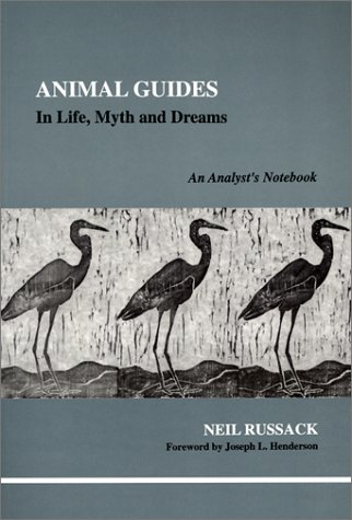 Animal Guides in Life, Myth and Dreams (Paperback)